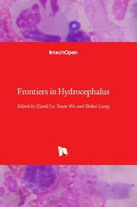 Frontiers in Hydrocephalus - Xianli Lv