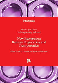 New Research on Railway Engineering and Transportation : Civil Engineering - Assed Haddad