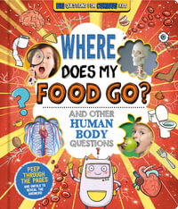 Big Questions For Curious Kids : Where Does My Food Go? - Igloo