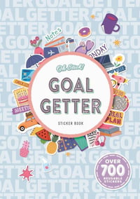 Oh Stick! Goal Getter Sticker Book : Over 700 Stickers for Daily Planning and More - Igloobooks