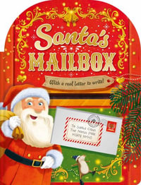 Santa's Mailbox : Festive Storybook With Your Very Own Letter to Send to the North Pole! - Igloobooks