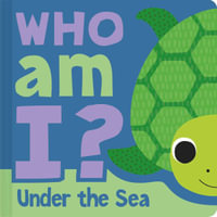 Who Am I? Under the Sea : Interactive Lift-The-Flap Guessing Game Book for Babies & Toddlers - Igloobooks