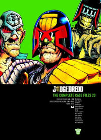 Judge Dredd : The Complete Case Files 23 - John Wagner