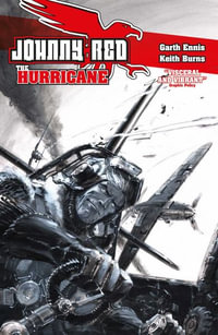 Johnny Red : The Hurricane - Garth Ennis