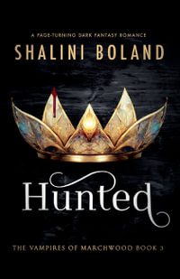 Hunted : A page-turning dark fantasy romance - Shalini Boland