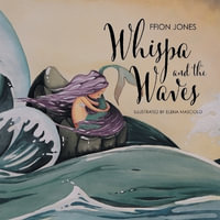 Whispa and the Waves - Ffion Jones