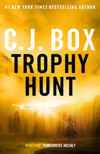 Trophy Hunt : Joe Pickett - C.J. Box