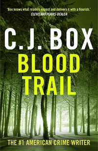 Blood Trail : Joe Pickett - C.J. Box