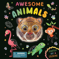 Awesome Animals : Scratch Art & Coloring - Igloobooks