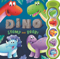 Dino Stomp and Roar : With 5 3D Sound Buttons - Igloobooks