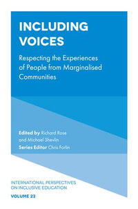 Including Voices : Respecting the Experiences of People from Marginalised Communities - Richard Rose