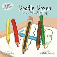 Doodle Dozen Let's Get Doodling : Doodle Dozen Series - Michelle Gibbs