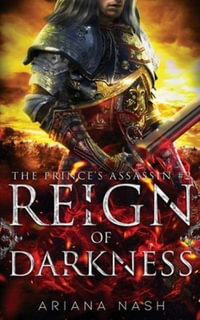 Reign of Darkness - Ariana Nash