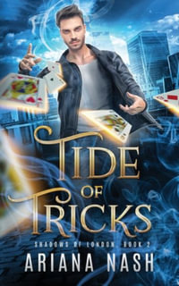 Tide of Tricks - Ariana Nash