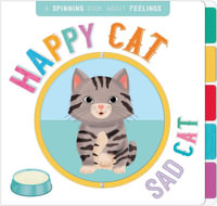 Happy Cat, Sad Cat : A Book of Opposites - Igloobooks