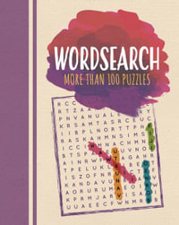 Wordsearch : More Than 100 Puzzles - Eric Saunders