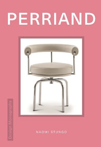 Design Monograph : Perriand - Dominic Lutyens