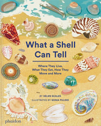 What A Shell Can Tell - Helen Scales