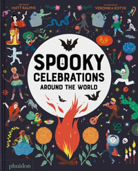 Spooky Celebrations Around the World - Matt Ralphs