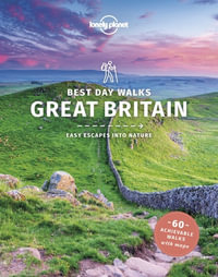 Best Day Walks Great Britain : Lonely Planet Travel Guide : 1st Edition - Lonely Planet Travel Guide