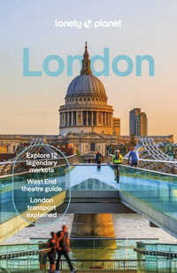 London : Lonely Planet Travel Guide : 13th Edition - Lonely Planet Travel Guide