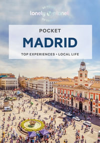 Pocket Madrid : Lonely Planet Pocket Travel Guide : 7th Edition - Lonely Planet Travel Guide