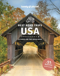 Best Road Trips USA : Lonely Planet Travel Guide : 5th Edition - Lonely Planet