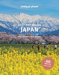 Lonely Planet Best Day Walks Japan : Hiking Guide - Lonely Planet