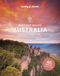 Best Day Walks Australia : Lonely Planet Travel Guide : 2nd Edition - Lonely Planet