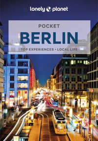 Pocket Berlin : Lonely Planet Travel Guide : 8th Edition - Lonely Planet Travel Guide