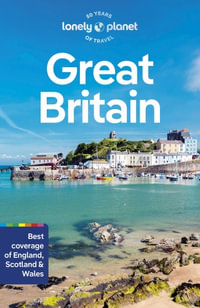 Great Britain : Lonely Planet Travel Guide : 15th Edition - Lonely Planet Travel Guide