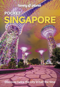 Lonely Planet Pocket Singapore : Pocket Guide - Lonely Planet