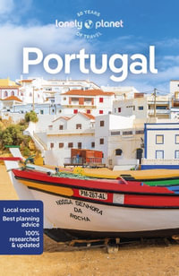 Portugal : Lonely Planet Travel Guide : 13th Edition - Lonely Planet Travel Guide