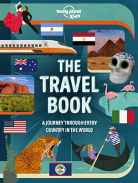 Lonely Planet Kids The Travel Book Lonely Planet Kids : The Fact Book - Lonely Planet