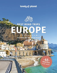 Best Road Trips Europe : Lonely Planet Travel Guide: 3rd Edition - Lonely Planet Travel Guide