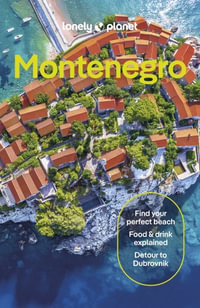 Montenegro : Lonely Planet Travel Guide : 5th Edition - Lonely Planet