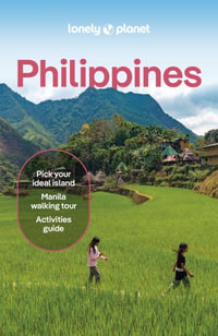 Philippines : Lonely Planet Travel Guide : 15th Edition - Lonely Planet