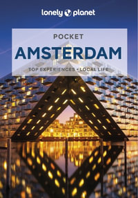 Pocket Amsterdam : Lonely Planet Travel Guide : 9th Edition - Lonely Planet