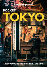 Lonely Planet Pocket Tokyo : Pocket Guide - Lonely Planet