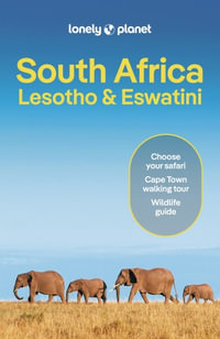 Lonely Planet South Africa, Lesotho & Eswatini : Travel Guide - Lonely Planet