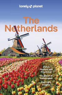 The Netherlands : Lonely Planet Travel Guide : 1st Edition - Lonely Planet