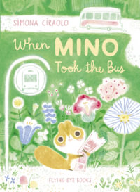 When Mino Took the Bus - Simona Ciraolo