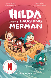 Hilda and the Laughing Merman : Hilda - Luke Pearson