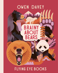 Brainy About Bears : Owen Davey's About Animal Books - Owen Davey