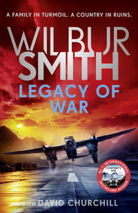 Legacy of War - Wilbur Smith