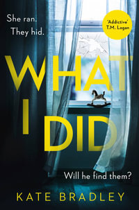 What I Did - Kate Bradley