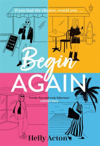 Begin Again - Helly Acton