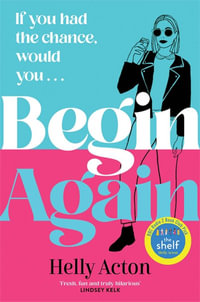 Begin Again - Helly Acton