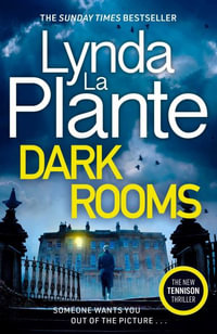 Dark Rooms : Jane Tennison Thrillers - Lynda La Plante