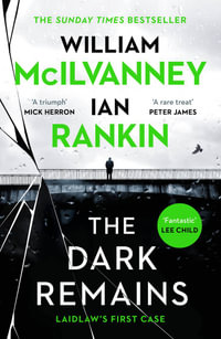 The Dark Remains - Ian RANKIN